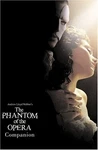 The Phantom Of Opera Companion - Paperback Schumacher, Joel Lloyd Webber.... Fixed Price $5.93.