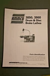 Ammco 3850 / 3860 Disc & Drum Brake Lathe Parts Manual. Fixed Price $22.50.