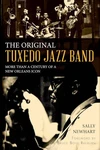 New The History Press Original Tuxedo Jazz Band, La 9781626190078 Trade Pap. Fixed Price $15.59.