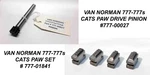 4X Catspaw #777-01841 & 1X Drive Pinion Van Norman 777/777S #777-00027. Fixed Price $399.00.