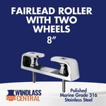 Marine Fairlead Roller 8" 316 Stainless Steel Twin Wheel Polished Heavy Duty. Fixed Price $96.25.