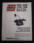 Ammco 3000, 4000, 4100 & 7700 Disc Drum Brake Lathe Operating Manual. Fixed Price $22.50.