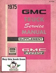 1975 Gmc Sprint Chevrolet El Camino Repair Shop Service Manual Supplement. Fixed Price $19.95.